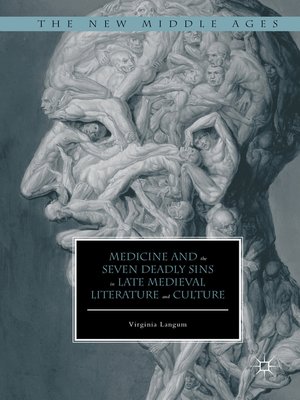 cover image of Medicine and the Seven Deadly Sins in Late Medieval Literature and Culture
